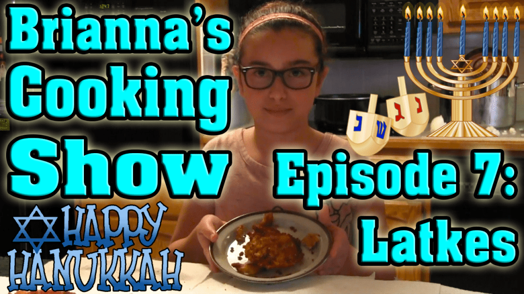 Brianna's Cooking Show - Latkes!